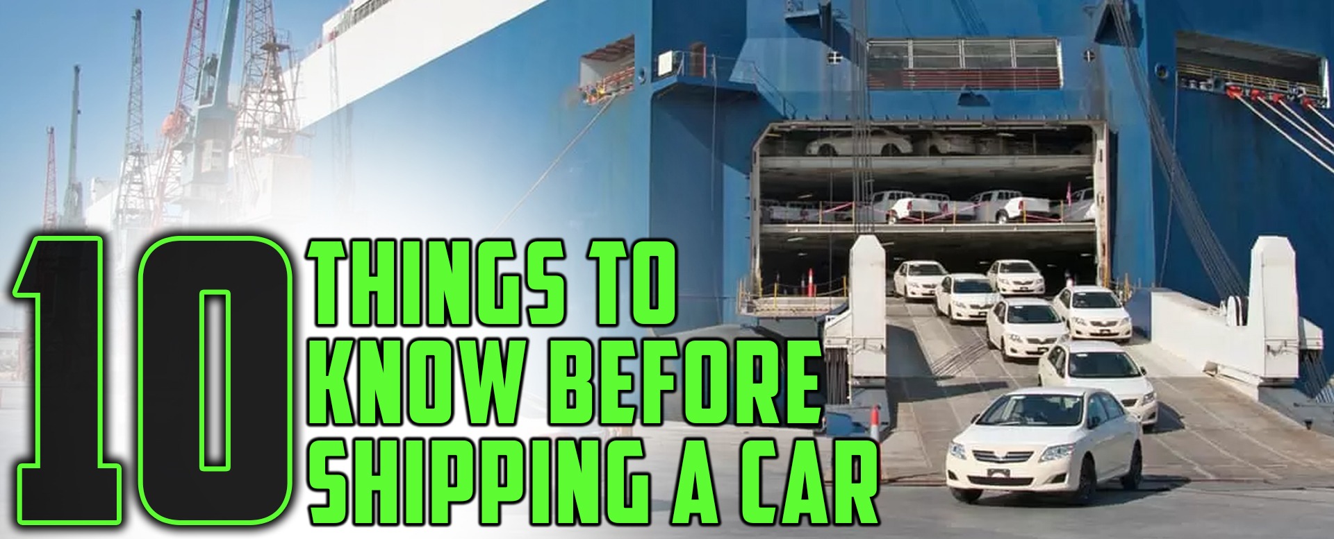 10 things to know before car shipping